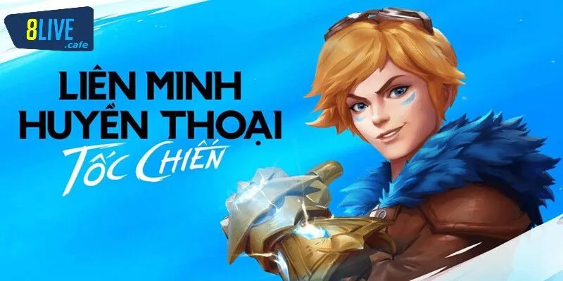 Liên minh tốc chiến - trò chơi được giới trẻ lựa chọn