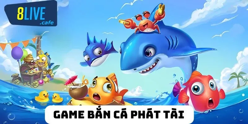 Những nét chính về game bắn cá Phát Tài